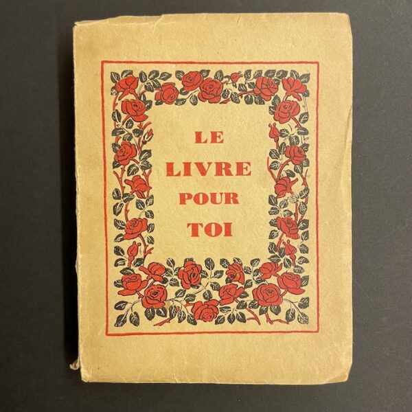 BURNAT-PROVINS (Marguerite) Le Livre pour Toi. Lausanne, Spes, sans date.