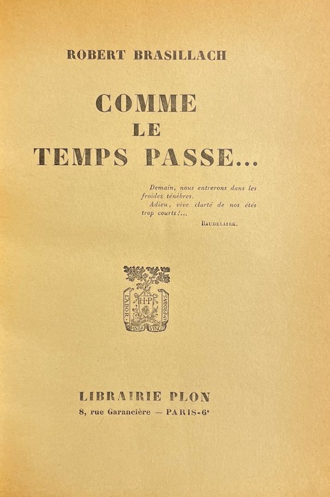BRASILLACH (Robert) Comme le temps passe... Roman. Paris, Plon, 1958. – Image 2