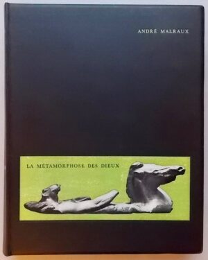MALRAUX (André) La métamorphose des dieux. Lausanne, Guilde du Livre, 1957.