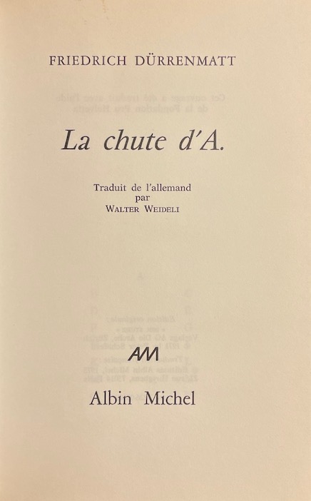 DÜRRENMATT (Friedrich) La chute d'A. Paris, Albin Michel, 1975. – Image 2