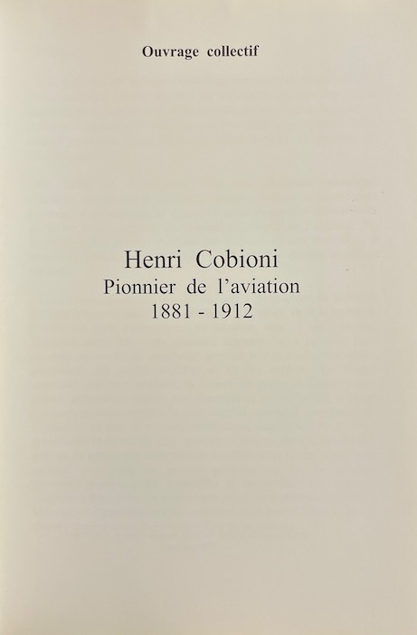 COLLECTIF Henri Cobioni, pionnier de l'aviation (1882-1912). Moutier, Editions du Musée du Tour Automatique et d'Histoire, 2012. – Image 2