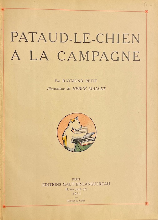 PETIT (Raymond) Pataud-le-Chien à la campagne. Paris, Gautier-Languereau, 1931. – Image 2