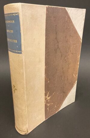 GRANGIER (Ernest) - BRÜLHART (F., abbé) Annales d'Estavayer, par D. Jac. Philippe Grangier, Chanoine d'Estavayer (1743-1817). Estavayer-le-Lac, Imprimerie H. Butty & Cie, 1905.