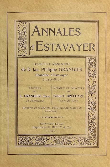 GRANGIER (Ernest) - BRÜLHART (F., abbé) Annales d'Estavayer, par D. Jac. Philippe Grangier, Chanoine d'Estavayer (1743-1817). Estavayer-le-Lac, Imprimerie H. Butty & Cie, 1905. – Image 2