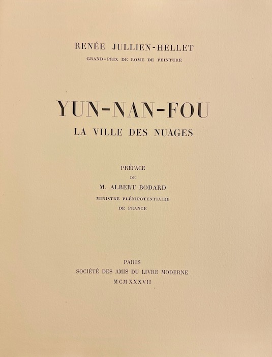 JULLIEN-HELLET (Renée) Yun-Nan-Fou. La ville des nuages. Paris, Société des Amis du Livre Moderne, 1937. – Image 2