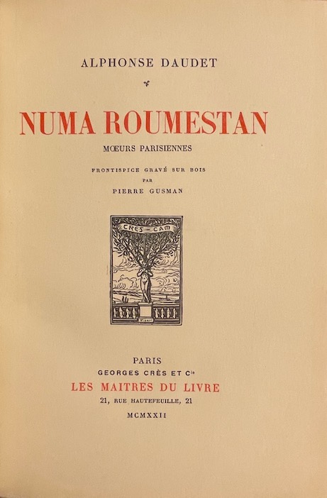 DAUDET (Alphonse) Numa Roumestan. Moeurs parisiennes. Paris, Crès et Cie (coll. Les Maitres du Livre), 1922. – Image 3