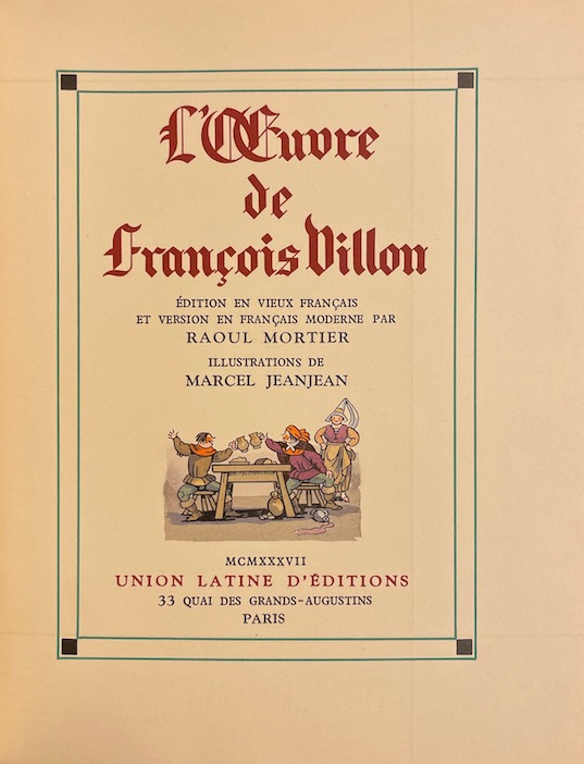 VILLON (François) L'Oeuvre de François Villon. Paris, Union Latine d'Edition, 1937. – Image 2