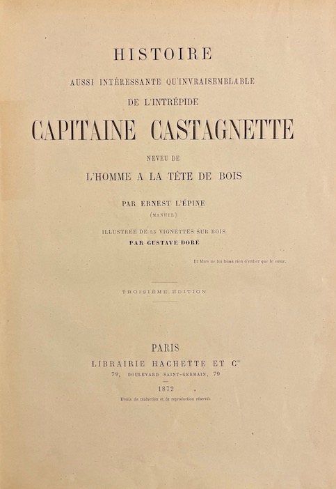 L'EPINE (Ernest) - DORE (Gustave) Histoire aussi intéressante qu'invraisemblable de l'intrépide capitaine Castagnette neveu de l'homme à la tête de bois. Paris, Hachette et Cie, 1872. – Image 2