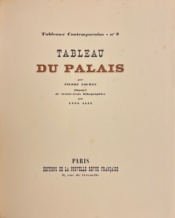LOEWEL (Pierre) Tableau du palais. Paris, Editions de la Nouvelle Revue Française (coll. Tableaux Contemporains - n° 8), 1928. – Image 2
