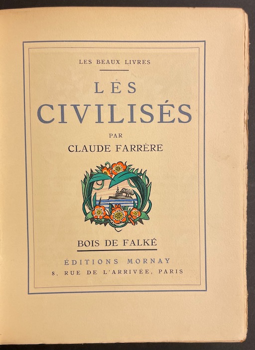 FARRERE (Claude) Les civilisés. Paris, Mornay (coll. Les Beaux Livres), 1931. – Image 2