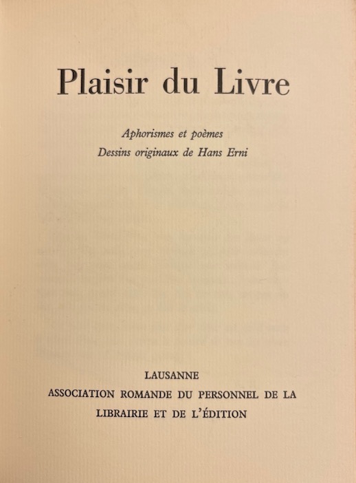 ERNI (Hans) ill. - REGAMEY (Albert) Plaisir du Livre. Aphorismes et poèmes. Lausanne, A.R.P.L.E, 1962. – Image 3