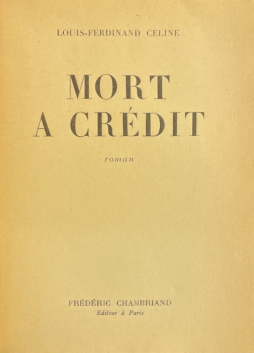 CELINE (Louis-Ferdinand) Mort à crédit. Paris, Frédéric Chambriand 1950. – Image 2