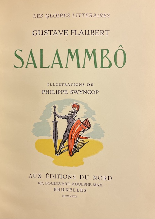 FLAUBERT (Gustave) Salammbô. Bruxelles, Aux Editions du Nord (coll. Les Gloires Littéraires), 1931. – Image 2