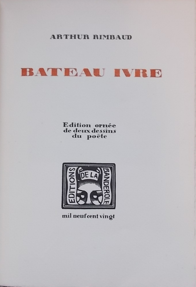 RIMBAUD (Arthur) Bateau ivre. Paris, Editions de la Banderole, 1920.