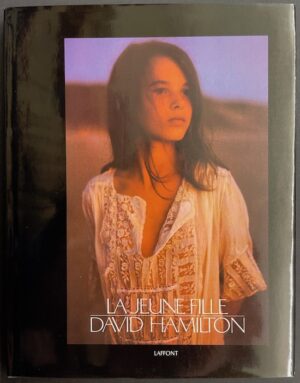 HAMILTON (David) La jeune fille. Paris, Robert Laffont, 1978.