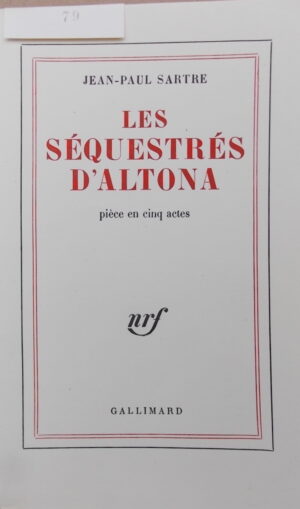 SARTRE (Jean-Paul) Les séquestrés d'Altona. Paris, Gallimard (coll. Blanche), 1960.