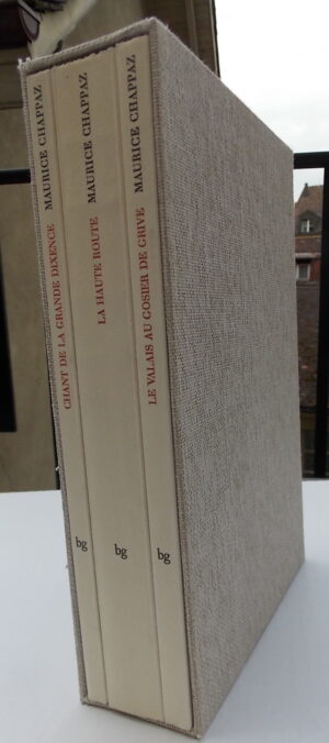 CHAPPAZ (Maurice) Chant de la Grande Dixence - La Haute Route - Le Valais au gosier de grive. Vevey, Bertil Galland (coll. Les oeuvres capitales de Maurice Chappaz), 1975.