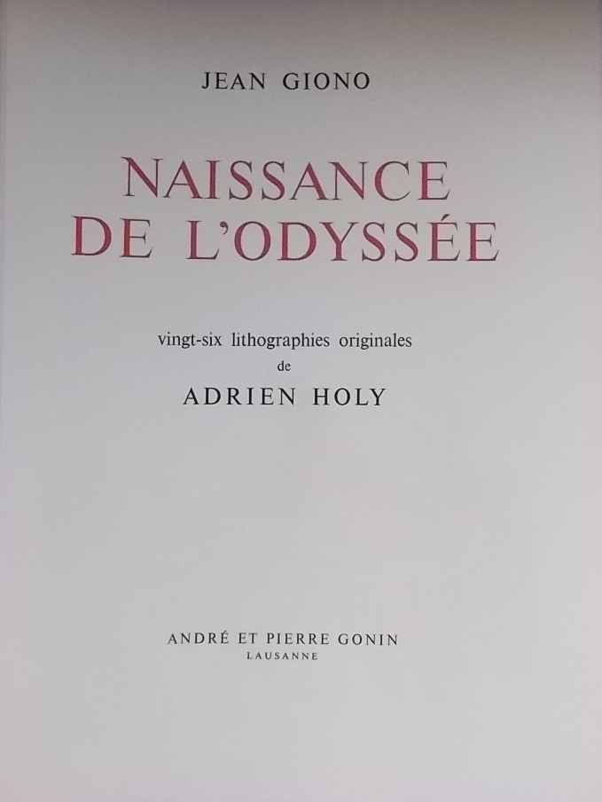 GIONO (Jean) Naissance de l'Odyssée. Lausanne, André et Pierre Gonin, 1963. – Image 2