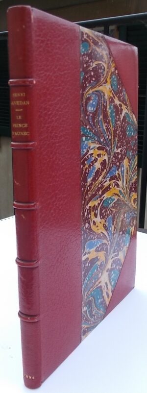 LAVEDAN (Henri) Le prince d'Aurec. Comédie en trois actes. Paris, Calmann Lévy, 1894.