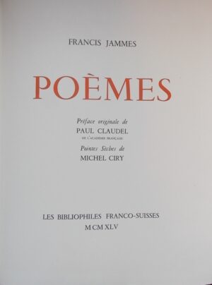[CIRY] - JAMMES (Francis) Poèmes. Paris, Les Bibliophiles Franco-Suisses, 1945.