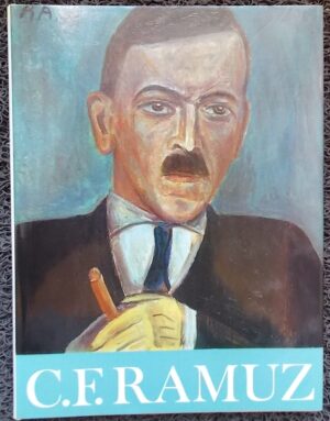 [RAMUZ] - BUCHET (Gérard) C.-F. Ramuz 1878-1947. Lausanne, Marguerat, 1969.