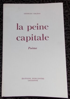 HALDAS (Georges) La peine capitale. Poème Lausanne, Rencontre, sans date.