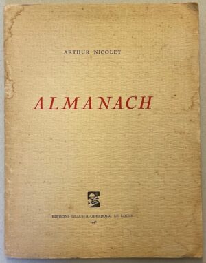 NICOLET (Arthur) Almanach. Le Locle, Glauser-Oderbolz, 1948.