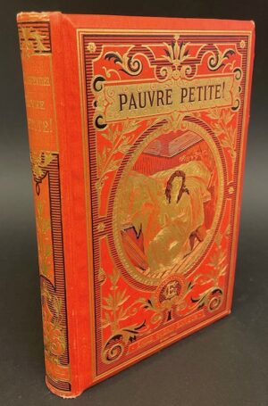 CARPENTIER (Emilie) Pauvre petite ! Paris, Emile Guerin, [1885].