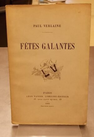 VERLAINE (Paul) Fêtes galantes. Paris, Léon Vanier, 1891.