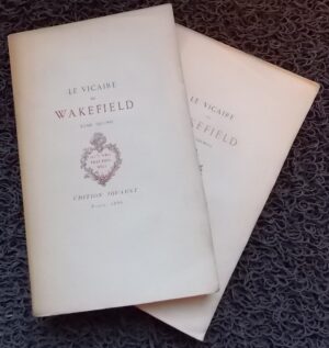 GOLDSMITH (Oliver) Le Vicaire de Wakefield. Paris, Edition Jouaust - Librairie des Bibliophiles, 1888.