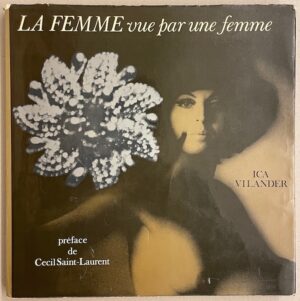 VILANDER (Ica) La Femme vue par une femme. Album de modèles. Paris, La Table Ronde, (1967).
