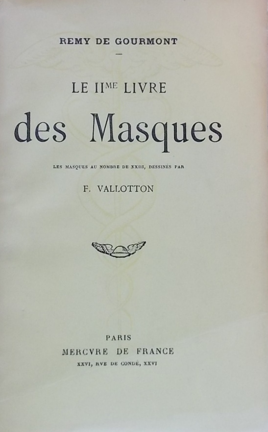 GOURMONT (Rémy de) Le IIe livre des Masques. Paris, Mercure de France, 1920.