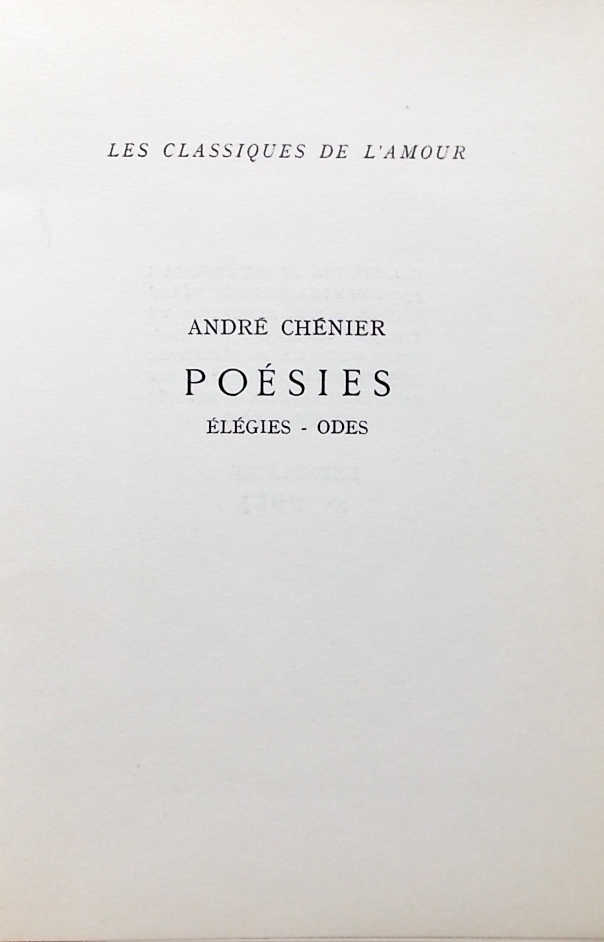 CHENIER (André) Poésies. Elégies - Odes. Paris, Flammarion (coll. Les classiques de l'amour), 1953. – Image 2