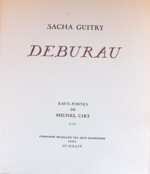 GUITRY (Sacha) Deburau. Paris, Compagnie Française des Arts Graphiques, 1944.