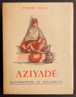 LOTI (Pierre) Aziyadé. Paris, Calmann-Lévy, s.d. (1936).