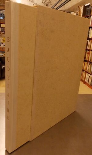 BAUDELAIRE (Charles) - LECOULTRE (Jean) Pièces condamnées. Lausanne, Editions des Gaules, 1963.