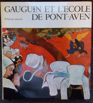 [GAUGUIN] - JAWORSKA (Wladyslawa) Gauguin et l'école de Pont-Aven. Neuchâtel, Ides et Calendes, (1971).