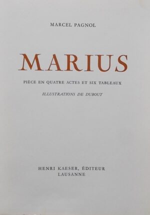 [DUBOUT] - PAGNOL (Marcel) Marius. Lausanne, Henri Kaeser, 1949.