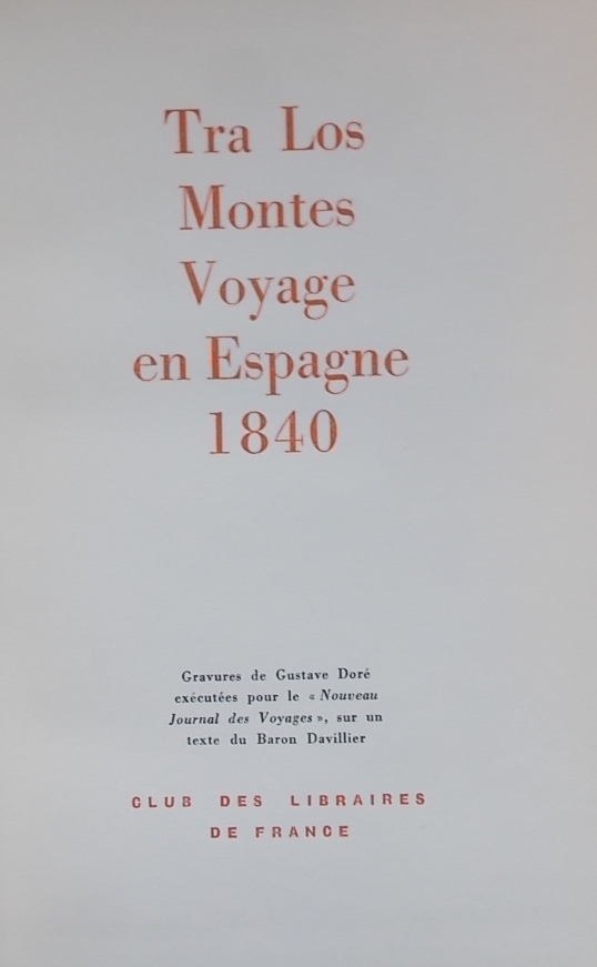 GAUTIER (Théophile) Tra Los Montes. Voyage en Espagne (1840) Paris, Club des Libraires de France (coll. Découverte de la terre), 1954. – Image 2