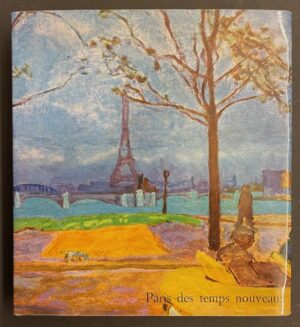 COURTHION (Pierre) Paris des temps nouveaux. Genève, Skira (coll. Le goût de notre temps), 1957.
