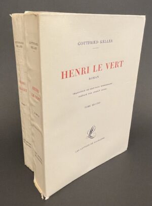 [ZIMMERMANN] - KELLER (Gottfried) Henri le Vert. Lausanne, Les Lettres de Lausanne, 1933.