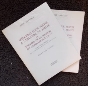PREVOST (Antoine François, dit l'abbé) Mémoires pour servir l'histoire de Malte, ou histoire de la jeunesse du Commandeur de ***. Grenoble, Roissard, 1966.