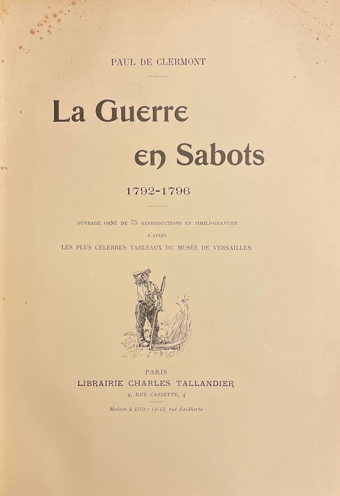 CLERMONT (Paul de) La guerre en sabots 1792-1796. Paris, Charles Tallandier, sans date (vers 1900). – Image 2
