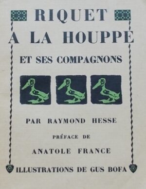 [BOFA] - HESSE (Raymond) Riquet à la Houppe. Paris, Mornay, 1923.