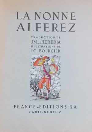 [CATALINA DE ERAUSO] La Nonne Alferez. Paris, France-Editions, 1944.
