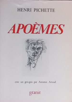 PICHETTE (Henri) Apoèmes. Sans lieu, Granit, 1979.