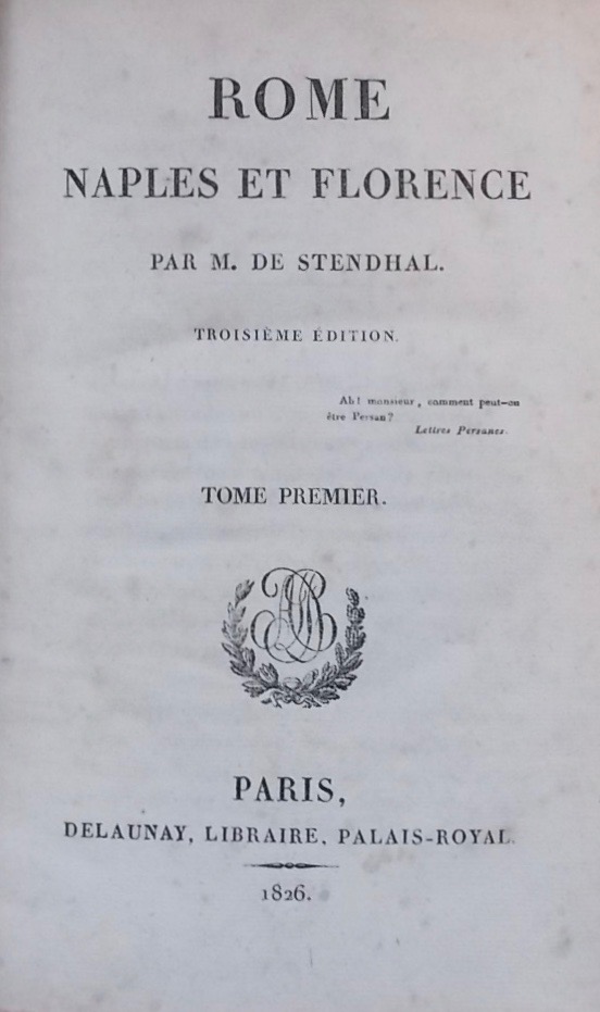 STENDHAL (Henri Beyle, dit) Rome, Naples et Florence. Troisième édition. Paris, Delaunay, 1826. – Image 2