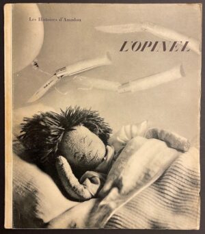 PEIRY (Alexis) / PILET (Suzi) L'opinel. Lausanne, Ed. du Cerf-Volant (coll. Les histoires d'Amadou), 1951.