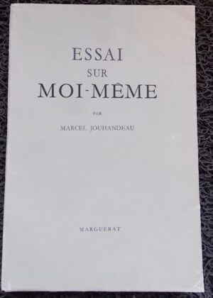 JOUHANDEAU (Marcel) Essai sur moi-même. [Lausanne], Marguerat, 1946.