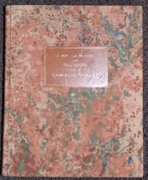 VAN MUYDEN (Evert) Souvenirs de la campagne romaine. Genève, Editions d'Art Boissonnas, 1923.